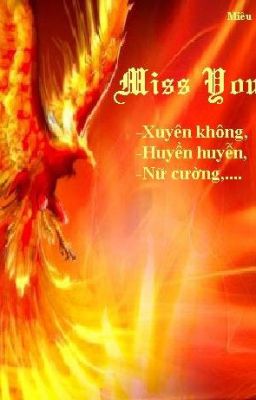 Miss You (Xuyên không, Huyền huyễn, Nữ Cường...)