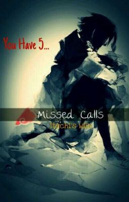 Missed Calls [Sequel to Wrong Number] Sasuke x Fem!Reader