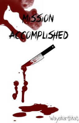 Mission Accomplished || A.W.G One-Shot ||