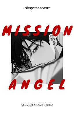 Mission: Angel [18+] [✔]