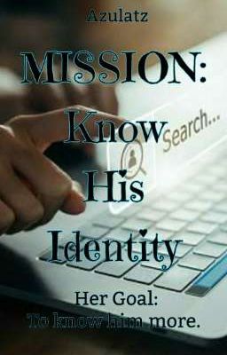 Mission: Know His Identity 