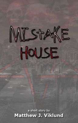 Mistake House