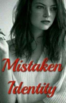 Mistaken Identity (Old Version) ✔