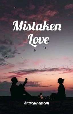 MISTAKEN LOVE 