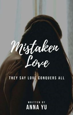 Mistaken Love (#Wattys2018)