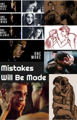 Mistakes Will Be Made [Fourtris OneShot/Divergent Alternate Ending]