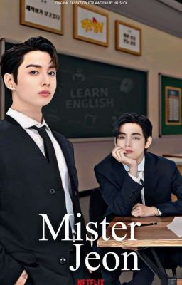 Mister Jeon +kt (Terminé)✔