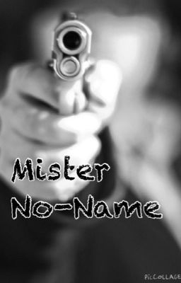 Mister No-Name( Abgeschlossen)