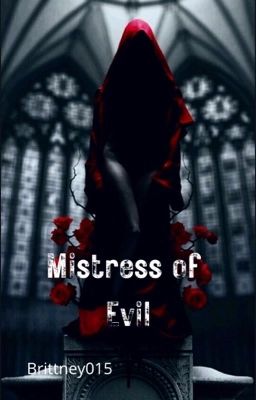 Mistress of evil (rewritten)