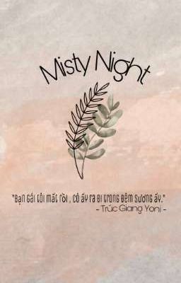 Misty Night - Đêm Sương