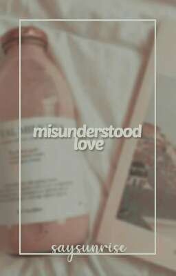 misunderstood love | woosang