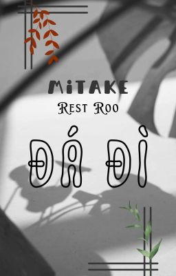 MiTake | Đá Đì. 