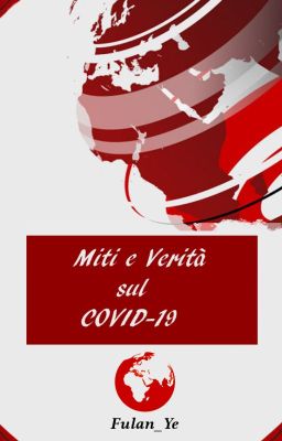 Miti e Verità sul Covid-19