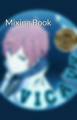 Mixing Book