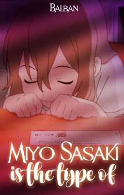 Miyo Sasaki is the type of