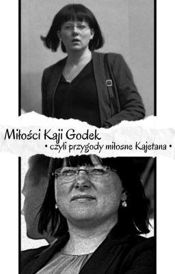 Miłości Kaji Godek [ZAKOŃCZONE]