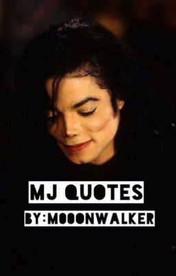 MJ Quotes