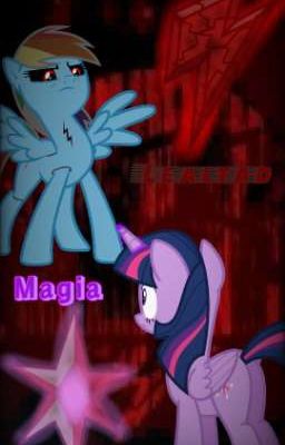 【MLP AU】Magia VS Lealtad [Rainbow Dash.Exe] {Twilight Sparkle Saved AU}