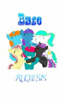 MLP Base Art Requests