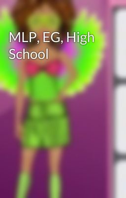 MLP, EG, High School