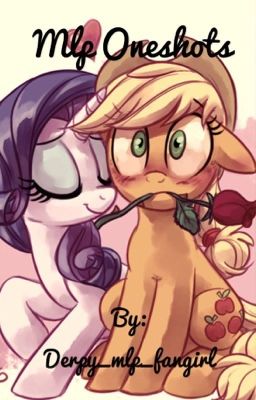 Mlp one shots