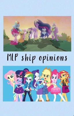 MLP Ship Opinions 🌙 - @thenumber1shipper