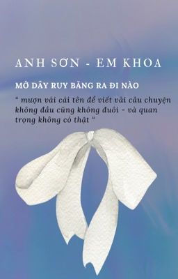 Mở Dây Ruy Băng Ra Đi Nào