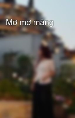 Mơ mơ màng