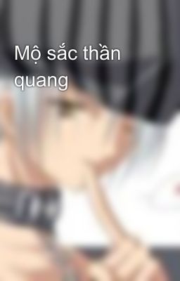 Mộ sắc thần quang