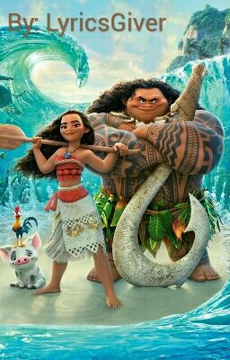 Moana Song Lyrics •Movie•