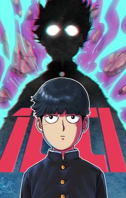 [ Mob Psycho 100 + Tổng Anh Mỹ ] Vai chính là 