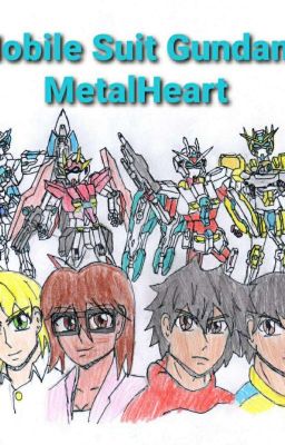 mobile suit gundam Metalheart