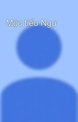 Mộc tiểu Ngư