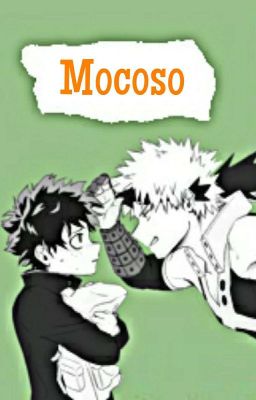 Mocoso [KatsuDeku / BakuDeku]