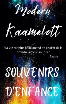 Modern Kaamelott : Souvenirs d'Enfance