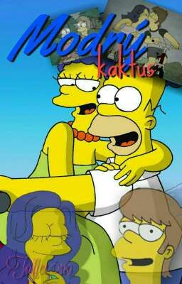 MODRÝ KAKTUS (Marge x Homer FF)