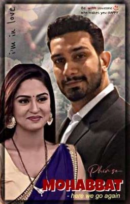 Mohabbat.... Phir Se