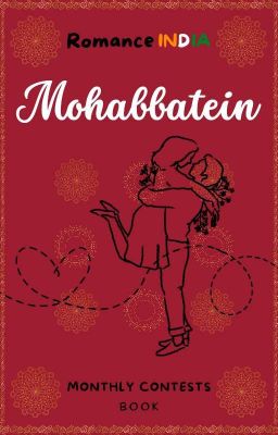 Mohabbatein - A RomanceINDIA Monthly Contest Book