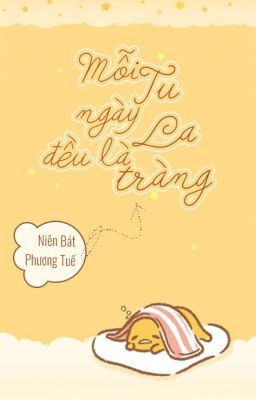 Mỗi ngày đều là Tu La tràng [ Xuyên nhanh ] - Niên Phương Bát Tuế