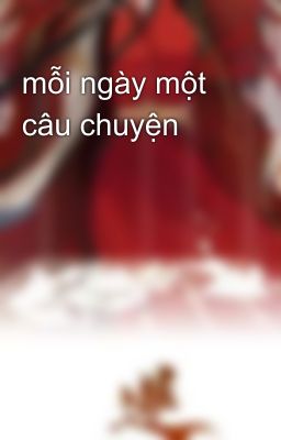 mỗi ngày một câu chuyện