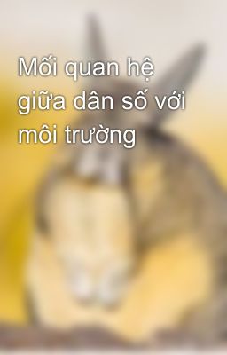 Mối quan hệ giữa dân số với môi trường