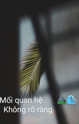 Mối quan hệ không rõ ràng