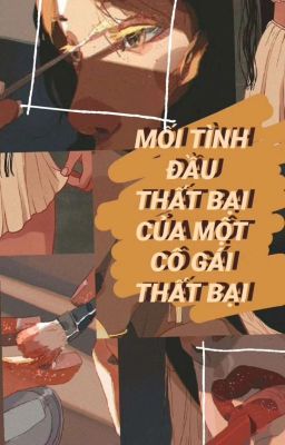 Mối tình đầu thất bại của một cô gái thất bại