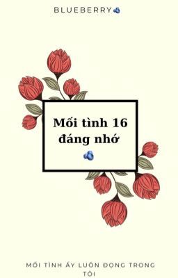 Mối tình năm tôi 16 🫐