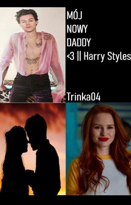 Mój nowy DADDY || Harry Styles x Cheryl Blossom