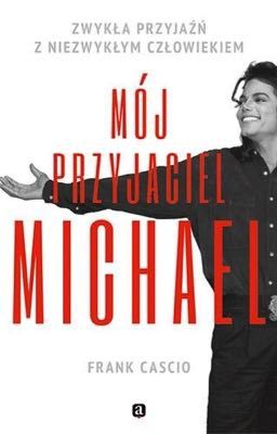 Mój przyjaciel Michael - Frank Cascio [Poszczególne historie]