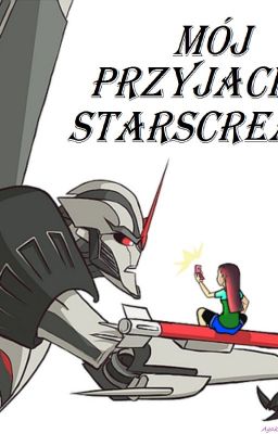 Mój przyjaciel Starscream