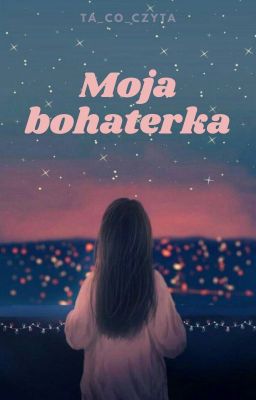 Moja bohaterka || Dabi