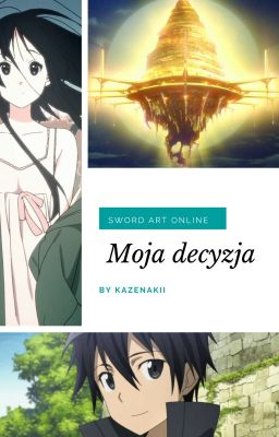 Moja Decyzja | Sword Art Online