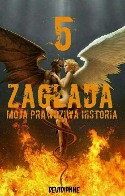 Moja prawdziwa historia 5  Zagłada [Zakończona Seria]